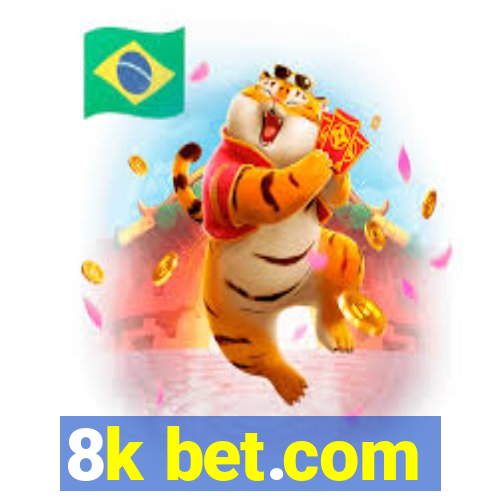 8k bet.com